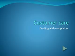 Customer care