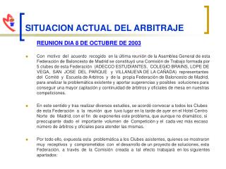 SITUACION ACTUAL DEL ARBITRAJE