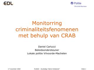 Monitorring criminaliteitsfenomenen met behulp van CRAB