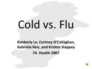 Cold vs. Flu