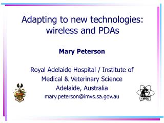 Adapting to new technologies: wireless and PDAs