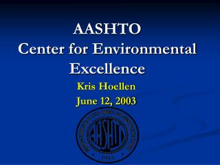 AASHTO Center for Environmental Excellence