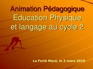 Animation Pédagogique Education Physique et langage au cycle 2