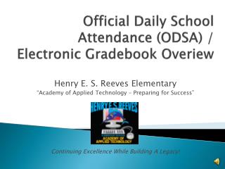 Official Daily School Attendance (ODSA) / Electronic Gradebook Overiew