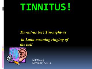 Tinnitus!