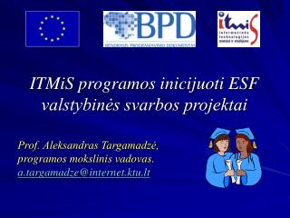 ITMiS programos inicijuoti ESF valstybinės svarbos projektai