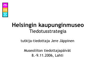 Helsingin kaupunginmuseo Tiedotusstrategia