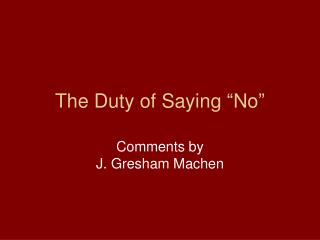 The Duty of Saying “No”