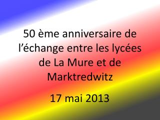 50 ème anniversaire de l’échange entre les lycées de La Mure et de Marktredwitz