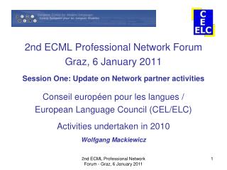 2nd ECML Professional Network Forum Graz, 6 January 2011