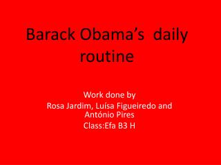 Barack Obama’s daily routine