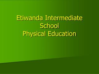 Etiwanda Intermediate School Physical Education