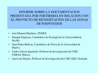 José Manuel Martínez, CEDEX Enrique Figueroa, Catedrático de Ecología de la Universidad de Sevilla