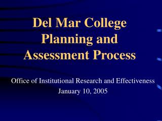 Del Mar College Planning and Assessment Process