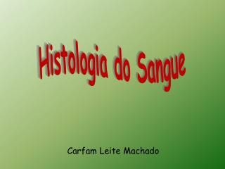 Carfam Leite Machado