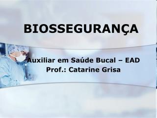 BIOSSEGURANÇA