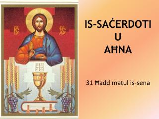 IS-SAĊERDOTI U AĦNA