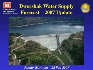 Dworshak Water Supply Forecast – 2007 Update