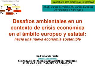 Desafíos ambientales en un contexto de crisis económica en el ámbito europeo y estatal: hacia una nueva economía soste