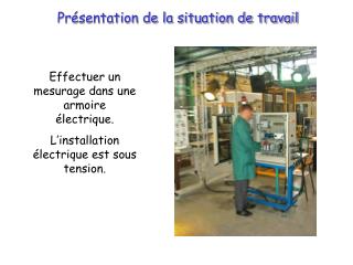 Présentation de la situation de travail