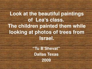 “Tu B’Shevat” Dallas Texas 2009