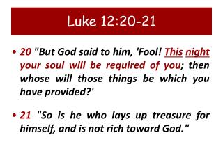 Luke 12:20-21