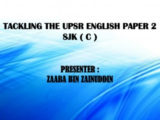 SECTION C ENGLISH UPSR PAPER 2 SJK(C)