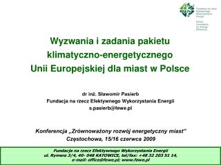 Wyzwania i zadania pakietu klimatyczno-energetycznego Unii Europejskiej dla miast w Polsce