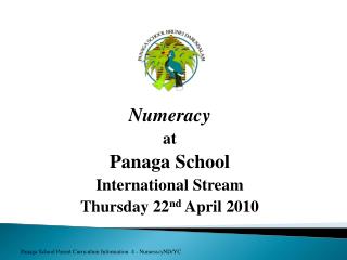 Numeracy at Panaga School International Stream Thursday 22 nd April 2010