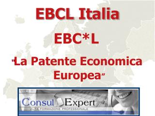 EBC*L “ La Patente Economica Europea ”