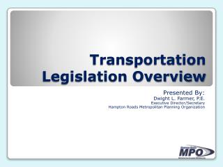 Transportation Legislation Overview