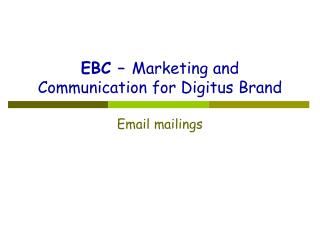 EBC – Marketing and Communication for Digitus Brand