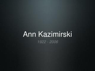 Ann Kazimirski