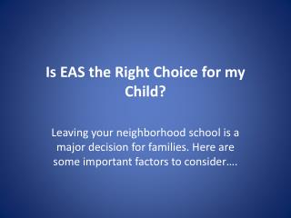 Is EAS the Right Choice for my Child?