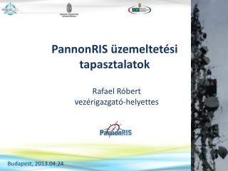 PannonRIS üzemeltetési tapasztalatok