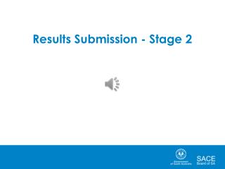Results Submission - Stage 2