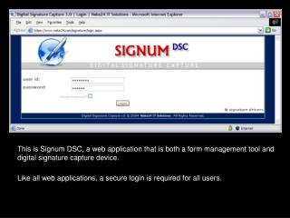This is Signum DSC, a web application that is both a form management tool and