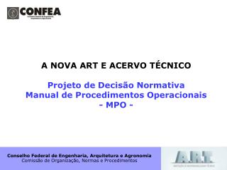 A NOVA ART E ACERVO TÉCNICO Projeto de Decisão Normativa Manual de Procedimentos Operacionais