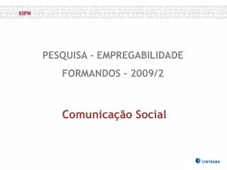 PESQUISA - EMPREGABILIDADE FORMANDOS - 2009/2