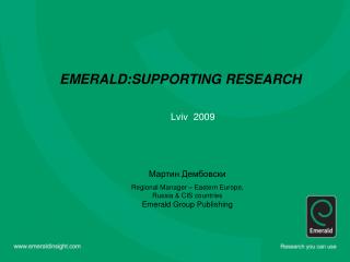 EMERALD:SUPPORTING RESEARCH