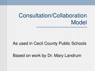 Consultation/Collaboration Model
