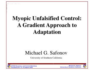 Myopic Unfalsified Control: A Gradient Approach to Adaptation