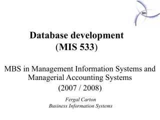 Database development ( MIS 533 )