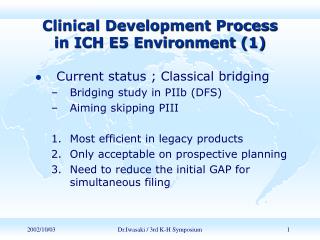 Clinical Development Process in ICH E5 Environment (1)