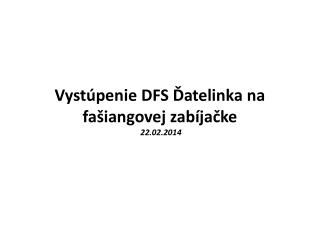 Vystúpenie DFS Ďatelinka na fašiangovej zabíjačke 22.02.2014