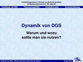 Dynamik von DGS Warum und wozu sollte man sie nutzen?