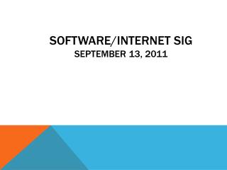 Software/Internet SIG September 13, 2011