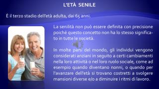 L’ETÀ SENILE