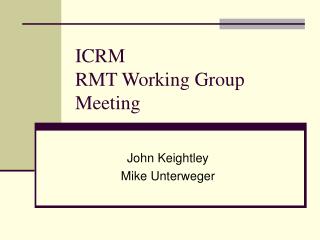 ICRM RMT Working Group Meeting