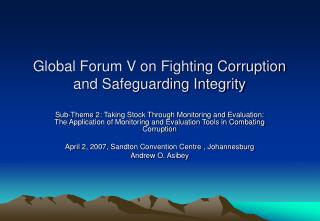 Global Forum V on Fighting Corruption and Safeguarding Integrity